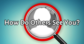 how-do-others-see-you