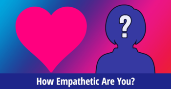 how-empathetic-are-you