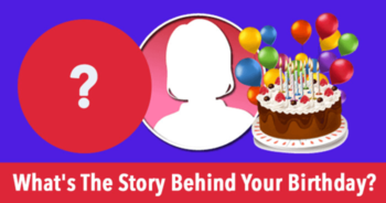 whats-the-story-behind-your-birthday