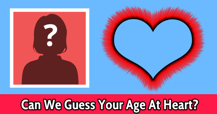 Can We Guess Your Age At Heart?