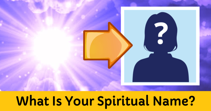 What Is Your Spiritual Name?